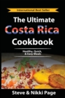 The Ultimate Costa Rica Cookbook : Healthy, Quick, & Easy Meals - Book