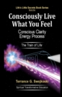 Consciously Live What You Feel - Book