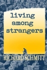 Living Among Strangers : A Collection of Short Stories - Book