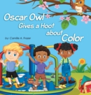 Oscar Owl Gives a Hoot about Color - Book