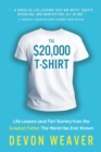 The $20,000 T-Shirt : Life Lessons (and Fart Stories) from the Greatest Father the World Has Ever Known - Book