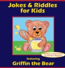 Jokes & Riddles for Kids (Featuring Griffin the Bear) - Book