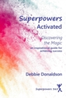 Superpowers Activated : Discovering the Magic - Book