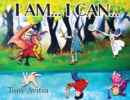 I Am... I Can... : I Can Be My Own Hero - Book