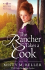 The Rancher Takes a Cook - Book