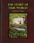 The Story of Our World - Book