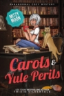 Carols and Yule Perils : Paranormal Cozy Mystery - Book