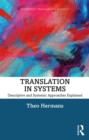 Translation in Systems : Descriptive and Systemic Approaches Explained - eBook