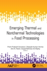 Emerging Thermal and Nonthermal Technologies in Food Processing - eBook