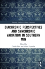 Diachronic Perspectives and Synchronic Variation in Southern Min - eBook