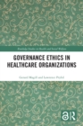 Governance Ethics in Healthcare Organizations - eBook