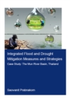 Integrated Flood and Drought Mitigation Mesures and Strategies. Case Study: The Mun River Basin, Thailand - eBook