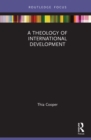 A Theology of International Development - eBook