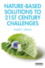 Nature-Based Solutions to 21st Century Challenges - eBook