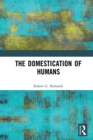 The Domestication of Humans - eBook