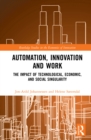 Automation, Innovation and Work : The Impact of Technological, Economic, and Social Singularity - eBook