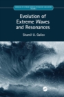 Evolution of Extreme Waves and Resonances : Volume I - eBook