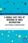 A Middle East Free of Weapons of Mass Destruction : A New Approach to Nonproliferation - eBook