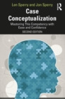 Case Conceptualization : Mastering This Competency with Ease and Confidence - eBook