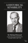 A Historical Sensibility : Sir Michael Howard and The International Institute for Strategic Studies, 1958-2019 - eBook