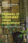 Dilemmas of Sustainable Urban Development : A View from Practice - eBook