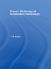 French Dictionary of Information Technology : French-English, English-French - eBook