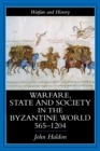 Warfare, State And Society In The Byzantine World 565-1204 - eBook