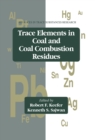 Trace Elements in Coal and Coal Combustion Residues - eBook