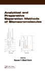 Analytical and Preparative Separation Methods of Biomacromolecules - eBook