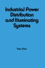 Industrial Power Distribution and Illuminating Systems - eBook