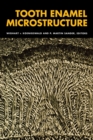 Tooth Enamel Microstructure : Proceedings of the enamel microstructure workshop, University of Bonn, Andernach, Rhine, 24-28 July 1994 - eBook
