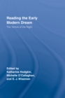 Reading the Early Modern Dream : The Terrors of the Night - eBook