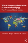 World Language Education as Critical Pedagogy : The Promise of Social Justice - eBook