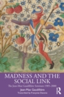 Madness and the Social Link : The Jean-Max Gaudilliere Seminars 1985 - 2000 - eBook