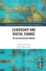 Leadership and Digital Change : The Digitalization Paradox - eBook