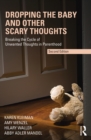 Dropping the Baby and Other Scary Thoughts : Breaking the Cycle of Unwanted Thoughts in Parenthood - eBook