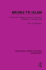 Bridge to Islam : A Study of the Religious Forces of Islam and Christianity in the Near East - eBook