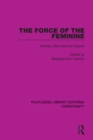 The Force of the Feminine : Women, Men and the Church - eBook