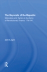 The Bayonets Of The Republic : Motivation And Tactics In The Army Of Revolutionary France, 1791-94 - eBook
