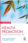 Health Promotion : Principles and practice in the Australian context - eBook