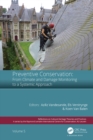 Preventive Conservation - From Climate and Damage Monitoring to a Systemic and Integrated Approach : Proceedings of the International WTA - PRECOM3OS Symposium, April 3-5, 2019, Leuven, Belgium - eBook