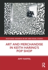 Art and Merchandise in Keith Haring's Pop Shop - eBook