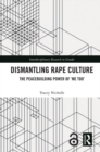 Dismantling Rape Culture : The Peacebuilding Power of ‘Me Too’ - eBook