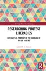 Researching Protest Literacies : Literacy as Protest in the Favelas of Rio de Janeiro - eBook