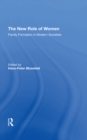 The New Role Of Women : Family Formation In Modern Societies - eBook