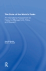 The State Of The World's Parks : An International Assessment For Resource Management, Policy, And Research - eBook