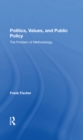 Politics, Values, And Public Policy : The Problem Of Methodology - eBook