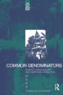 Common Denominators : Ethnicity, Nation-Building and Compromise in Mauritius - eBook