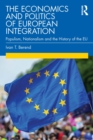 The Economics and Politics of European Integration : Populism, Nationalism and the History of the EU - eBook