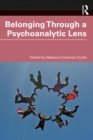 Belonging Through a Psychoanalytic Lens - eBook
